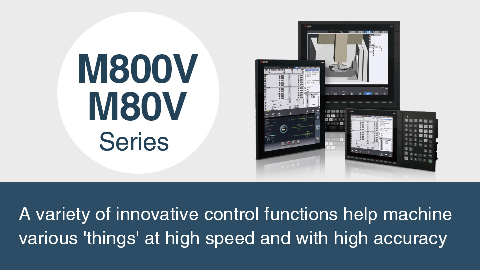 Computerized Numerical Controllers(CNCs) | Products | MITSUBISHI