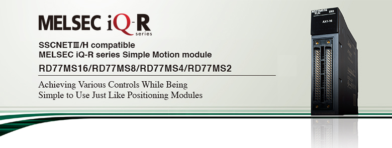 Product Features, Simple Motion module, MELSEC iQ-R, Servo system