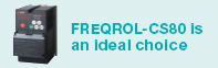 FREQROL-CS80 is an Ideal choice